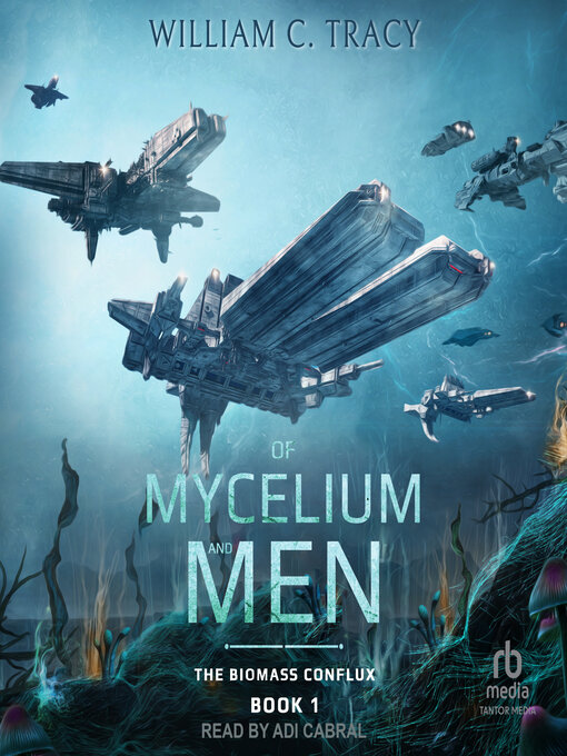 Title details for Of Mycelium and Men by William C. Tracy - Available